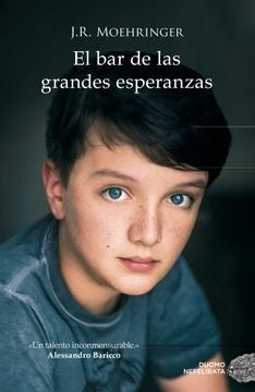 El bar de las grandes esperanzas | J.R. Moehringer