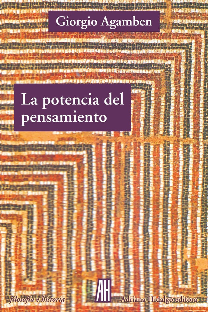 La potencia del pensamiento | Giorgio Agamben
