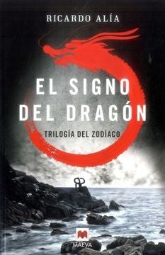 El signo del dragón | Ricardo Alía