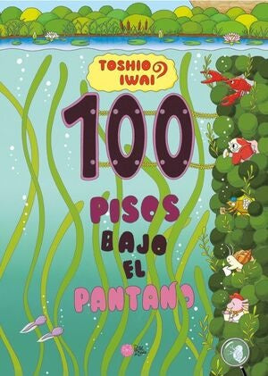 100 pisos bajo el pantano | Toshio Iwai