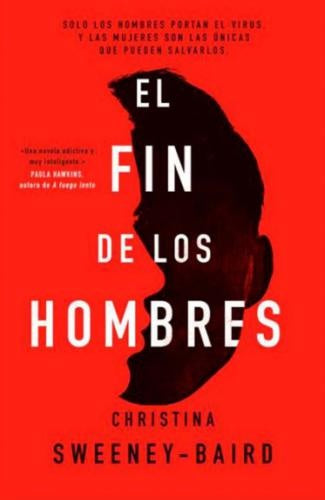 El fin de los hombres | Christina Sweeney-Baird