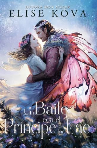 Un baile con el príncipe de los Fae | Elise Kova
