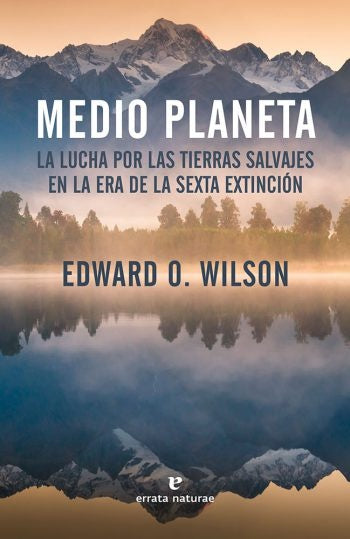 Medio planeta | Edward O. Wilson
