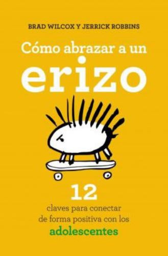 Cómo abrazar a un erizo | BRAD WILCOX