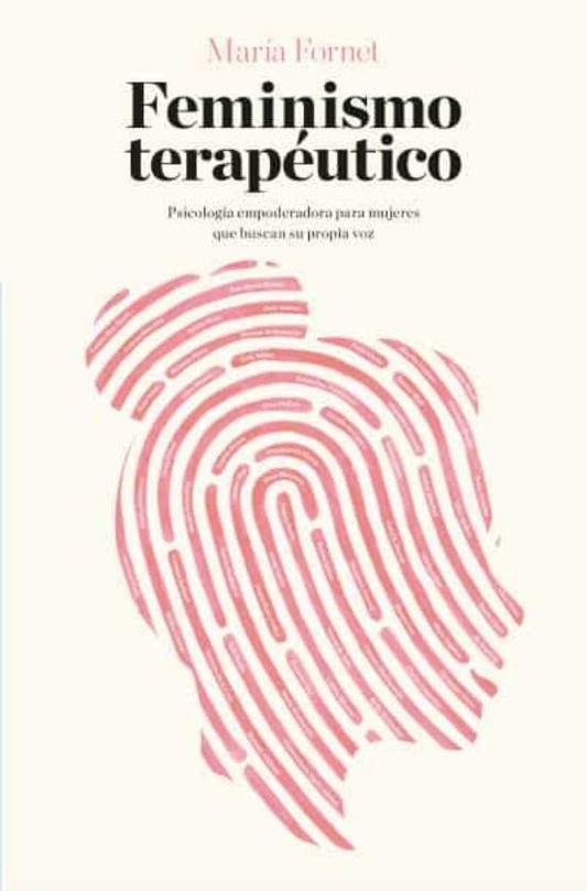 Feminismo terapéutico | MARÍA FORNET