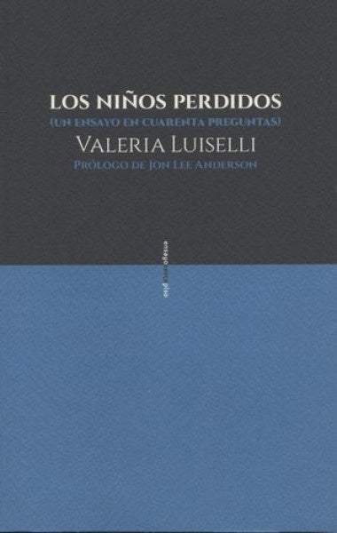Los niños perdidos | Valeria Luiselli