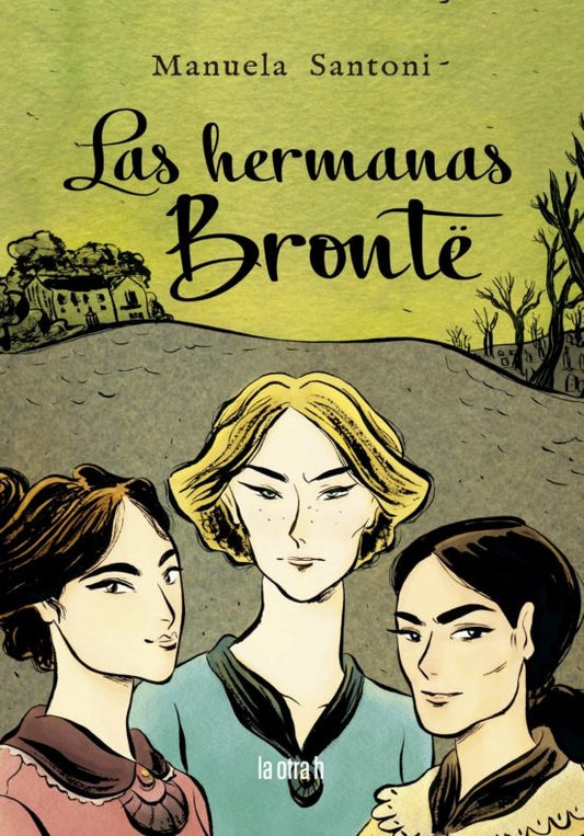 Las hermanas Brontë | Manuela Santoni