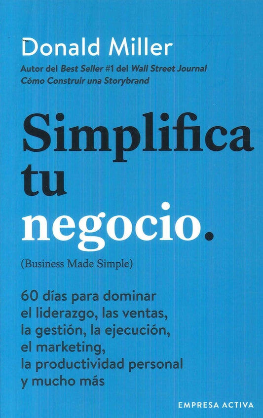 Simplifica tu negocio | DONALD MILLER