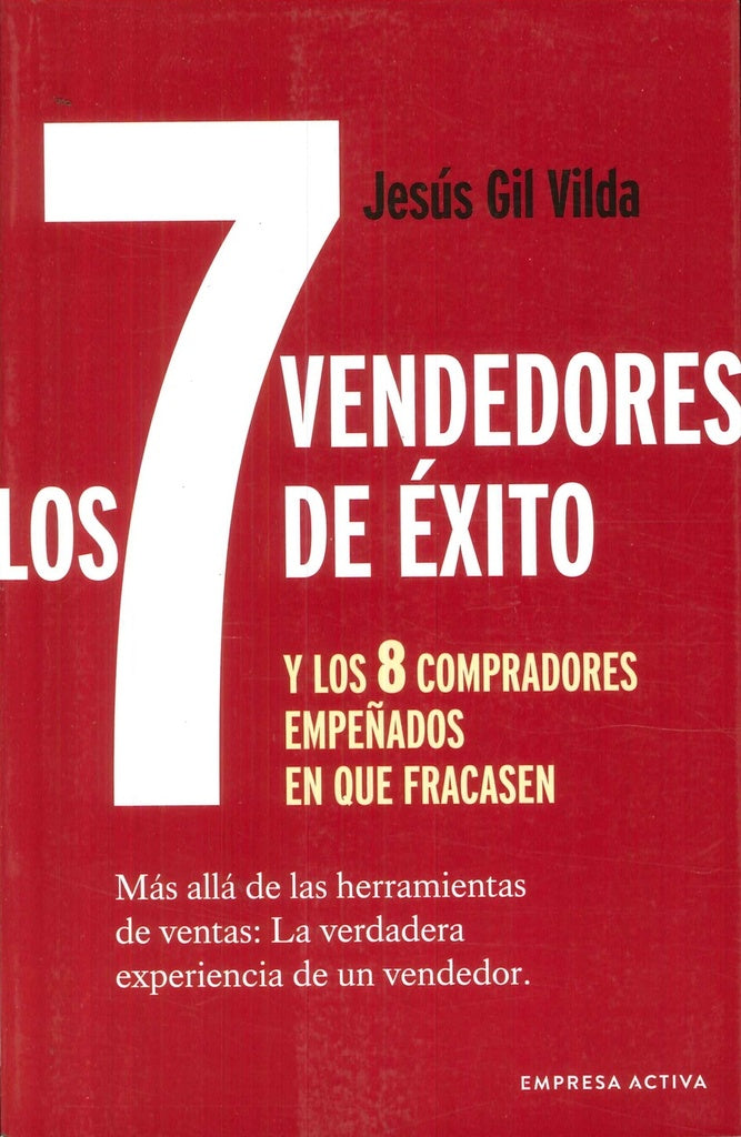Los 7 vendedores de éxito y los 8 compradores empeñados en que fracasen | JESÚS GIL VILDA