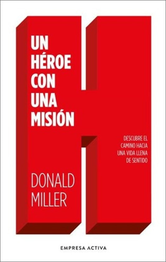 Un héroe con una misión | Donald L. Miller