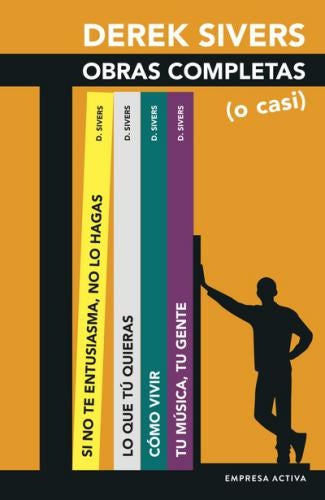Derek Sivers. Obras completas (o casi) | Derek Sivers