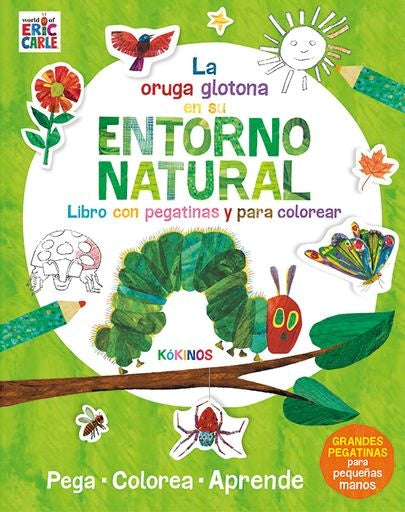 La pequeña oruga glotona en su entorno natural | Eric Carle