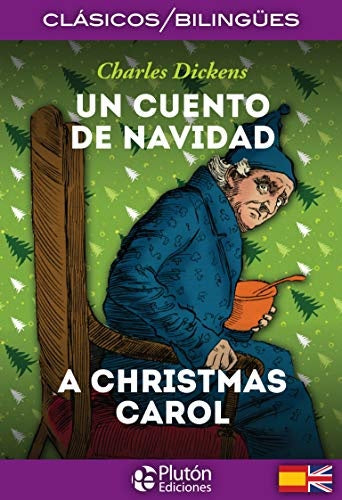 Un cuento de navidad / a christmas carol | Charles Dickens