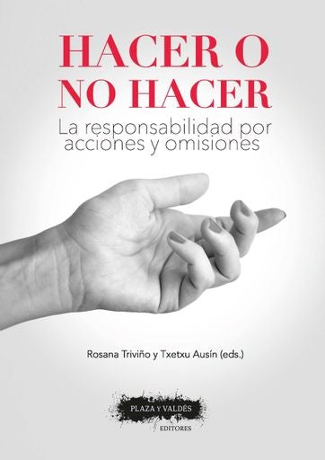 Hacer o no hacer | Txetxu Ausín Díez