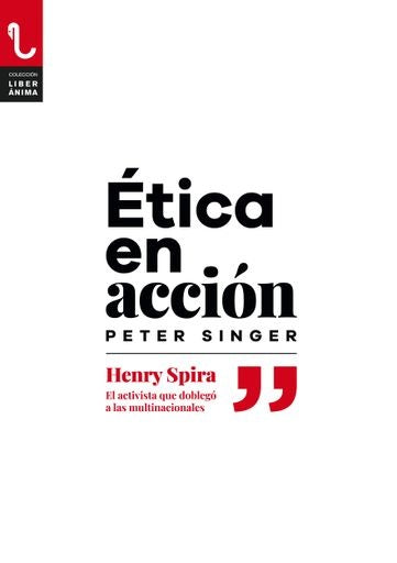Ética en acción | Peter Singer