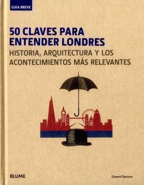 Guía Breve. 50 claves para entender Londres | Edward Denison