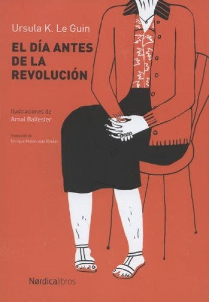 El día antes de la revolución | Ursula K. Leguin