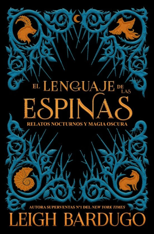 El lenguaje de las espinas | Leigh Bardugo