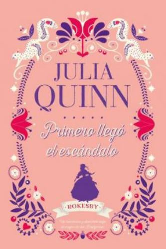 Primero llegó el escándalo | Julia Quinn