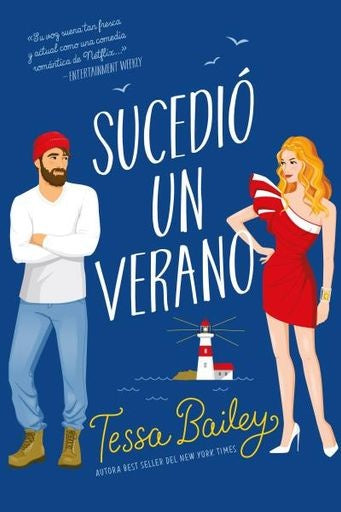 Sucedió un verano | Tessa Bailey
