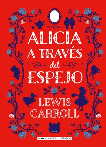 Alicia a través del espejo | Lewis Carrol