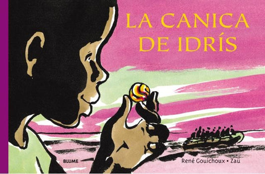 La canica de idrís | René Gouichoux
