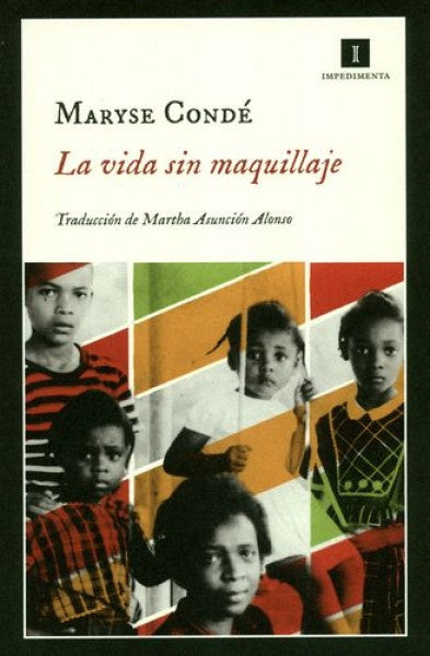 La Vida sin maquillaje | Maryse Condé