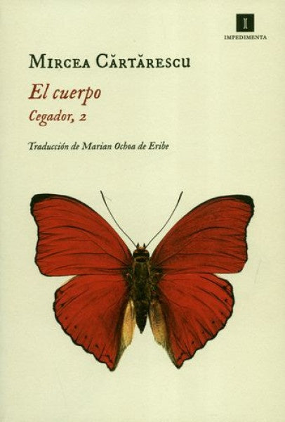 El Cuerpo. Cegador 2 | Mircea Cartarescu