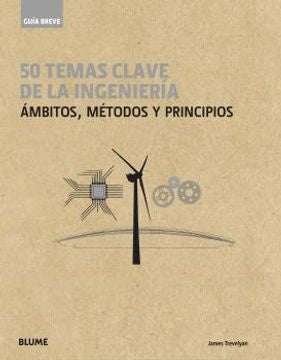 Guía Breve. 50 temas de la ingeniería | James Trevelyan
