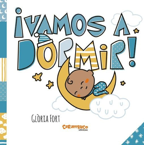 ¡Vamos a dormir! | Glòria Fort Mir