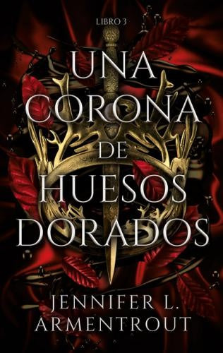 Una corona de huesos dorados | JENNIFER ARMENTROUT