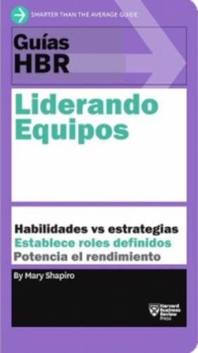 Liderando equipos | Mary Shapiro