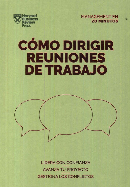 Cómo dirigir reuniones de trabajo | Harvard Business Review
