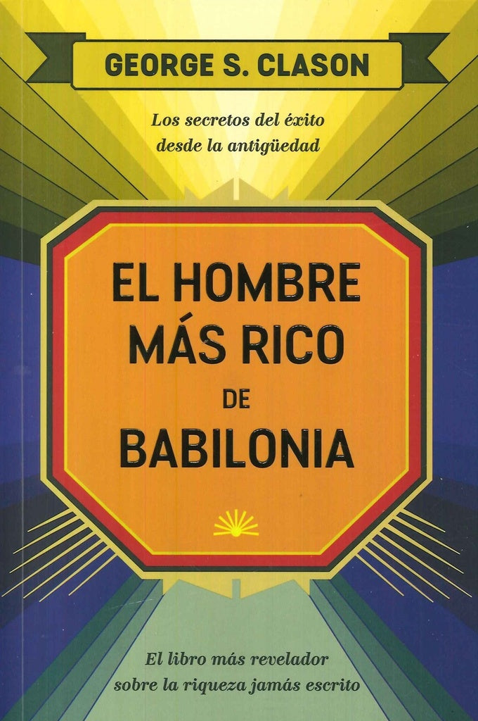 El hombre más rico de Babilonia | George S. Clason