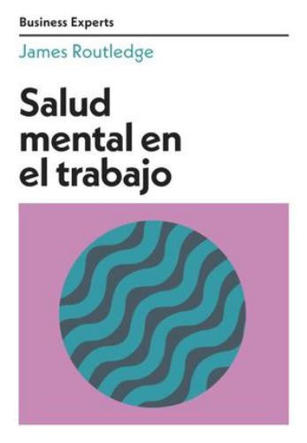 Salud mental en el trabajo | James Routledge