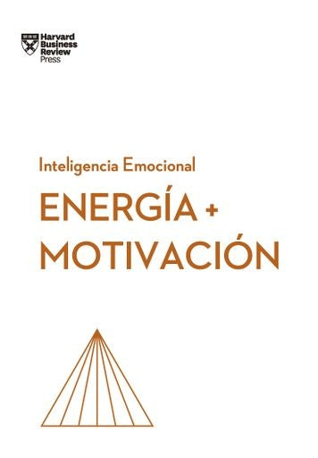 Inteligencia Emocional. Energía y motivación | Autores Varios