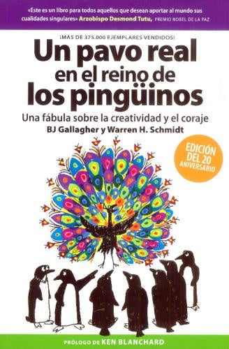 Un pavo real en el reino de los pingüinos | BJ Gallagher