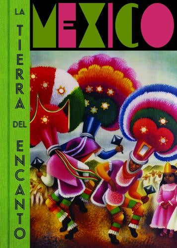 México. La tierra del encanto | Mercurio Lopez Casillas