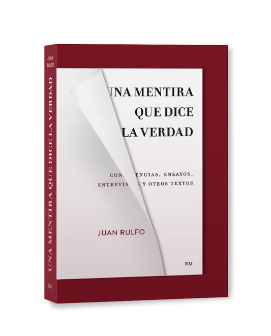 Una mentira que dice la verdad | Juan Rulfo
