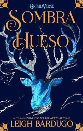 Sombra y hueso | Leigh Bardugo
