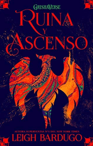 Ruina y ascenso | Leigh Bardugo