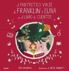 El fantástico viaje de franklin y luna en el libro de cuentos | Jen Campbell