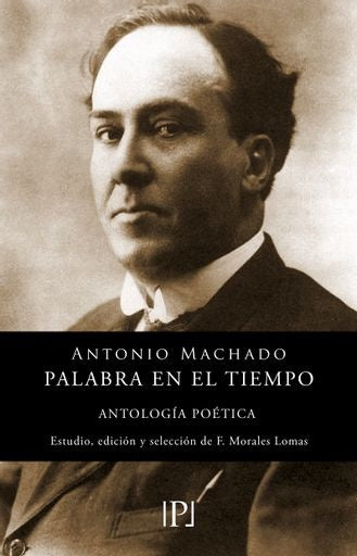 Palabra en el tiempo | Antonio Machado