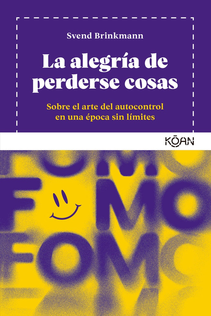 La Alegría De Perderse Cosas | Svend Brinkmann