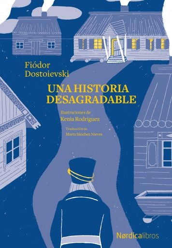 Una historia desagradable | Dostoievski Fiodor
