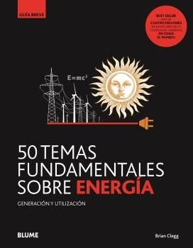GB. 50 temas fundamentales sobre energía | Brian Clegg