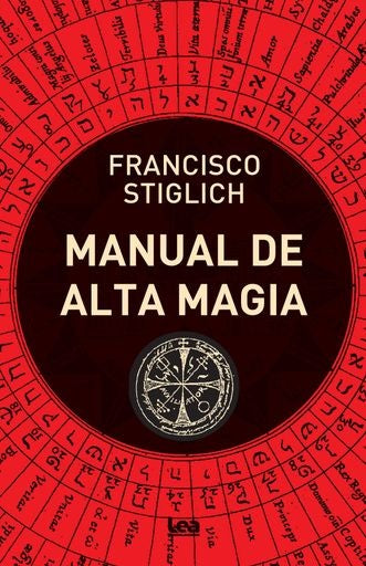 Manual de alta magia | Francisco Stiglich