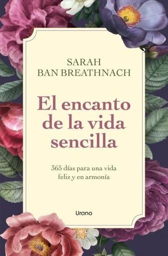 El encanto de la vida sencilla | Sarah Ban Breathnach
