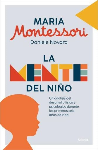 La mente del niño | Maria Montessori