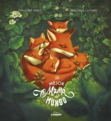 La mejor mamá del mundo | Benjamin Lacombe